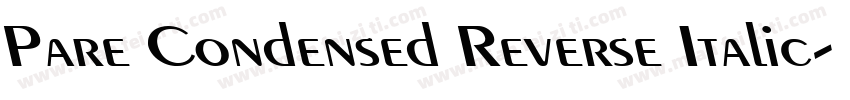 Pare Condensed Reverse Italic字体转换